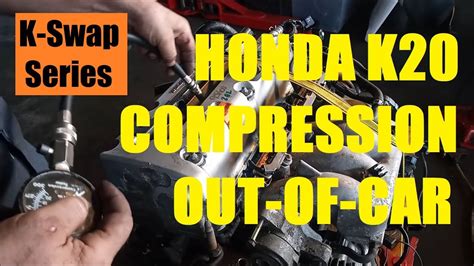 k20 compression test starter|Compression Test Out of Car Honda K20 Acura RSX .